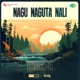 Nagu Naguta Nali Lofi Single