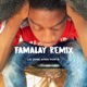 Famalay Remix Single