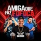 Amiga Que Fez Fofoca Single