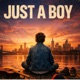 JUST A BOY Single