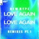 Love Again Remixes Pt 1 Single