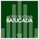 Batucada Single