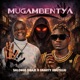 MUGAMBENTYA feat Gravity Omutujju Single