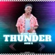 Thunder feat Bush K Single
