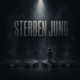Sterben Jung Single