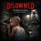 DISOWNED Single