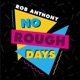 No Rough Days Single