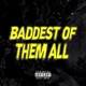 Baddest Of Them All Single