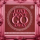 Love Don t Go Away feat Amera Light