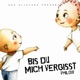 Bis du mich vergisst Single