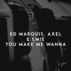 You Make Me Wanna Single
