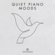 Quiet Piano Moods