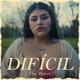 Difícil Single