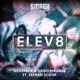 Elev8 feat Fatman Scoop Single