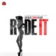 Ride It feat Don Andre Single