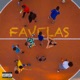 FAVELAS Single