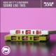 Sound Like This Single