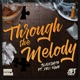 Through the Melody feat Deli Rowe Single