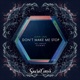 Don t Make Me Stop Single