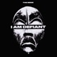I Am Defiant Single