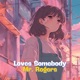 Loves Somebody Single