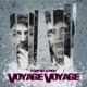 Voyage voyage feat Moà Single