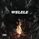 Welele feat The Knoxman De Musica507 Single