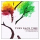 Turn Back Time Single