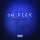 On Deck feat Yzdap Single