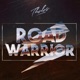 Road Warrior Single