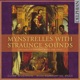 Mynstrelles with Straunge Sounds The Earliest Consort Music for Viols