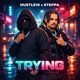 Trying feat Hustle19 Single