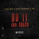 Do It and Crash feat Skengdo A M Single