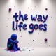 the way life goes Single