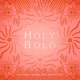 Holy Bolo Single
