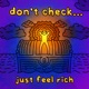 don t check just feel rich Single