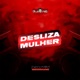 Desliza Mulher Single