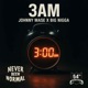 3AM feat Big N a Single
