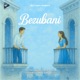 Bezubani Single