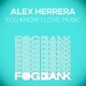 You Know I Love Music Single
