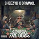 Against The Odds feat Drawol Single