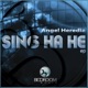 Sing Ha He Single