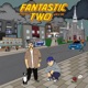 Fantastic Two