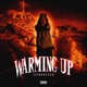 Warming Up