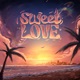 Sweet Love feat Young Fyah Single