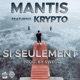 Si Seulement feat Krypto Single