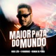 Maior P Do Mundo Single