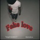 Fake Love feat Kiridox Single