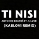 Ti Nisi feat Silver Kablovi Remix Single