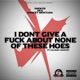 I Don t Give a F k About None of These Hoes feat S B Baby Coughnut Single